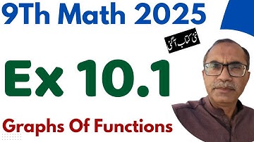 9Th Class Math New Book Exercise 10.1 || Chapter 10, Graphs of Functions