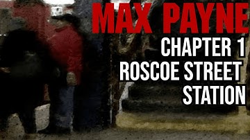 Part 1, Chapter 1: Roscoe Street Station Walkthrough  |  Max Payne Walkthrough (No Commentary)