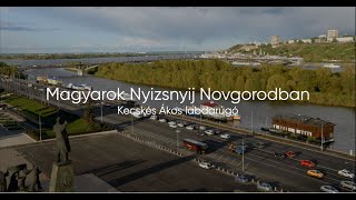 Magyarok Nyizsnyij Novgorodban. Kecskés Ákos labdarúgó