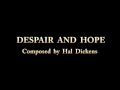 Despair And Hope - original piano composition by Hal Dickens