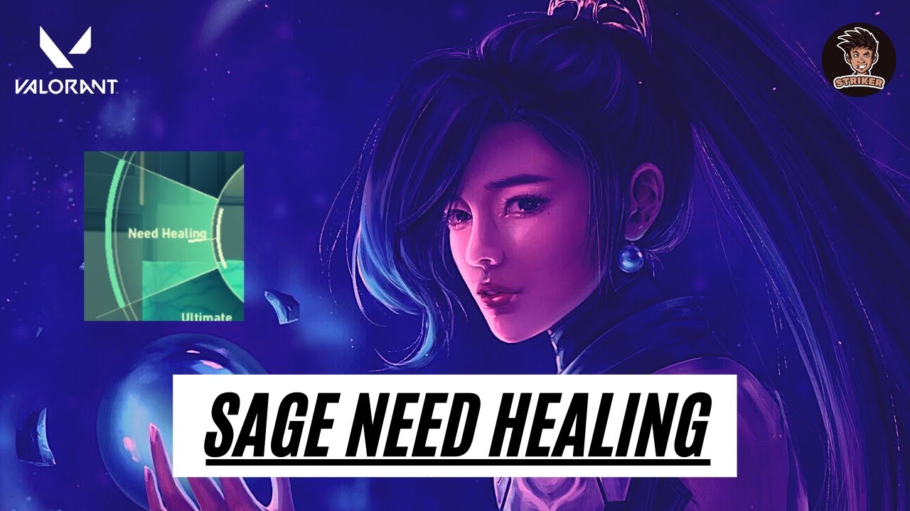 Sage need healing Valorant YouTube