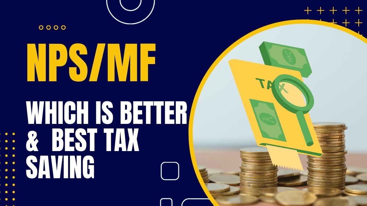 NPS VS Mutual fund which is better | 3 BEST TAX SAVING | 2023