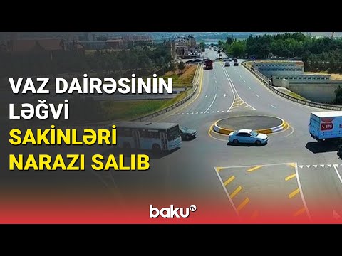 Vaz dairəsinin ləğvi sakinləri narazı salıb - BAKU TV