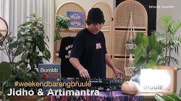 bruule tuunes: #WeekendBarengBruule with ARTIMANTRA (Artificial & Mantra Vutura) and JIDHO