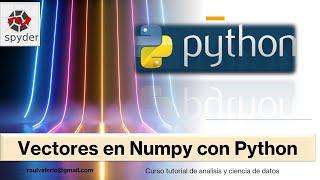 1.6 Vectores con Numpy en Python | Arrays | Curso de analisis Estadistico y ciencia de datos