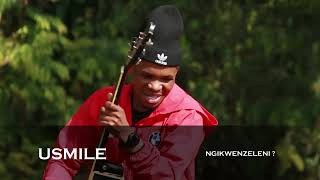 Usmile  Ngikwenzeleni single Promo