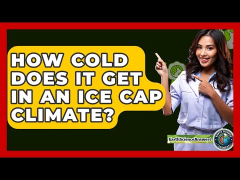 Ice Cap Climate Definition