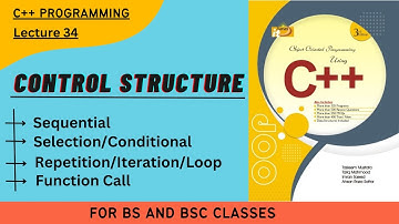 Control Structure || Sequential, Selection, Repetition, Function Call || Lecture 34 || In Urdu/Hindi