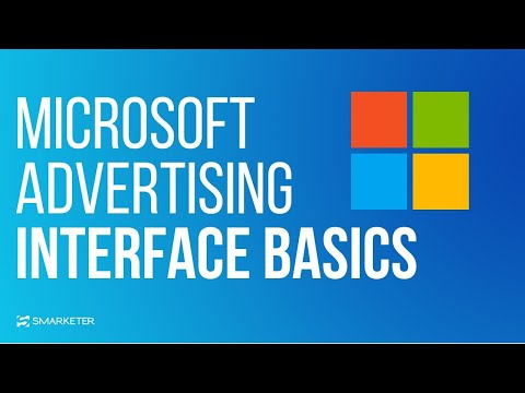 Das INTERFACE von Microsoft Advertising - TUTORIAL | Smarketer