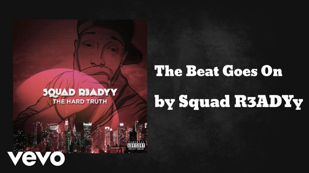 Squad R3adyy - The Beat Goes On