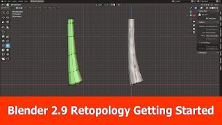 Blender 2.9 Retopology Getting Started