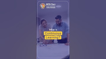 Learn About Continuous Learning | BITS Pilani WILP