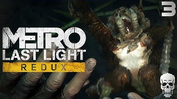 Metro Last Light | Through The Darkness | PART 3