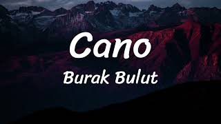 Cano - Burak Bulut - Lyrics Resimi