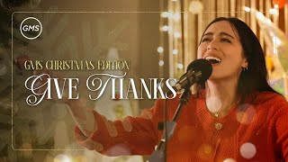 GIVE THANKS - GMS CHRISTMAS EDITION (GMS JAKARTA JAWA BARAT BANTEN)