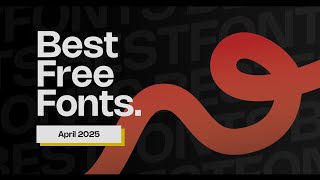 Best Free Fonts | April 2025.