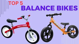 Balance Bikes || 5 Best Balance Bikes  || You Can Buy in 2023