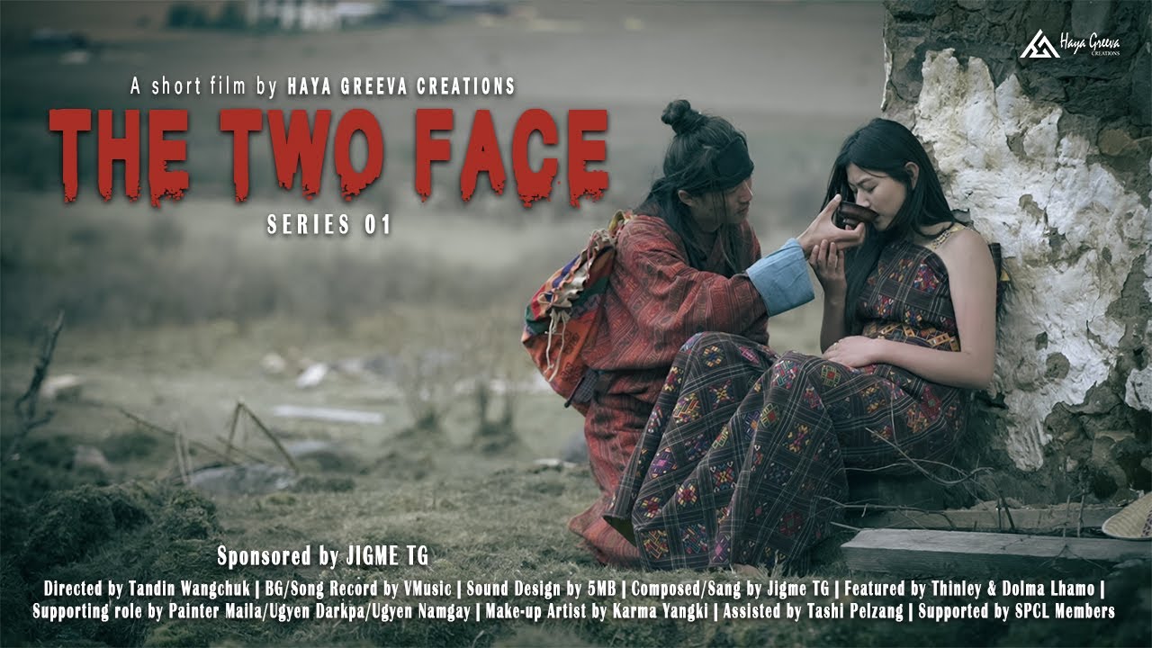 Experimental short film | The Two Face | Series 01 | Haya Greeva Creations | Bhutanese 2025