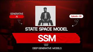 GENERATIVE AI |  SSM | STATE SPACE MODEL | @kajanpiriyan2405   DECODE DATA WITH KAJAN | IN TAMIL