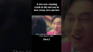A Two-Way Running Crush In The End Can Be How Sweet, Love Movie