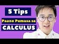 5 TIPS KUNG PAANO PUMASA SA CALCULUS | Vlog #6: