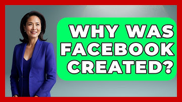 Why Was Facebook Created? - Everyday-Networking