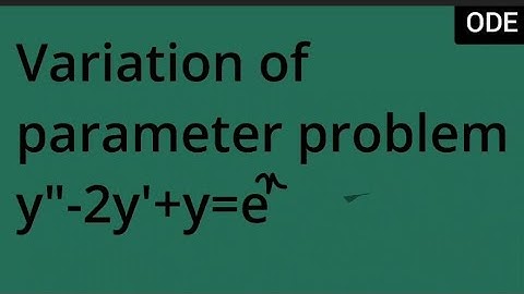 variation of parameter problem y"-2y