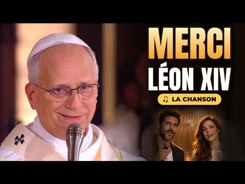 Pape Léon XIV, à notre tour : merci ! Paris, Lourdes, Metz (chanson)