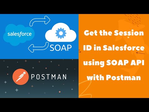 How to Get the Session ID in Salesforce using SOAP API with Postman?