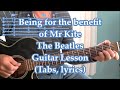 Being For The Benefit of Mr. Kite, The Beatles, Guitar lesson(Tabs, Lyrics)