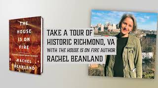 A Tour of Historic Richmond, VA with Author Rachel Beanland