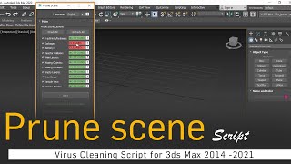 Prune scene virus cleaning script in 3ds max 2014 - 2020 | File size decrease | CG deep Tutorials screenshot 3