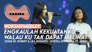 Engkaulah Kekuatanku \u0026 Walau Ku Tak Dapat Melihat (cover)-Lifehouse Music ft. Ellen Jingga Priscilla