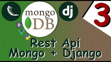 🔴 Demo Curso con Django y Flask + MongoDB | Crear una Rest Api con Django Rest Framework | 3