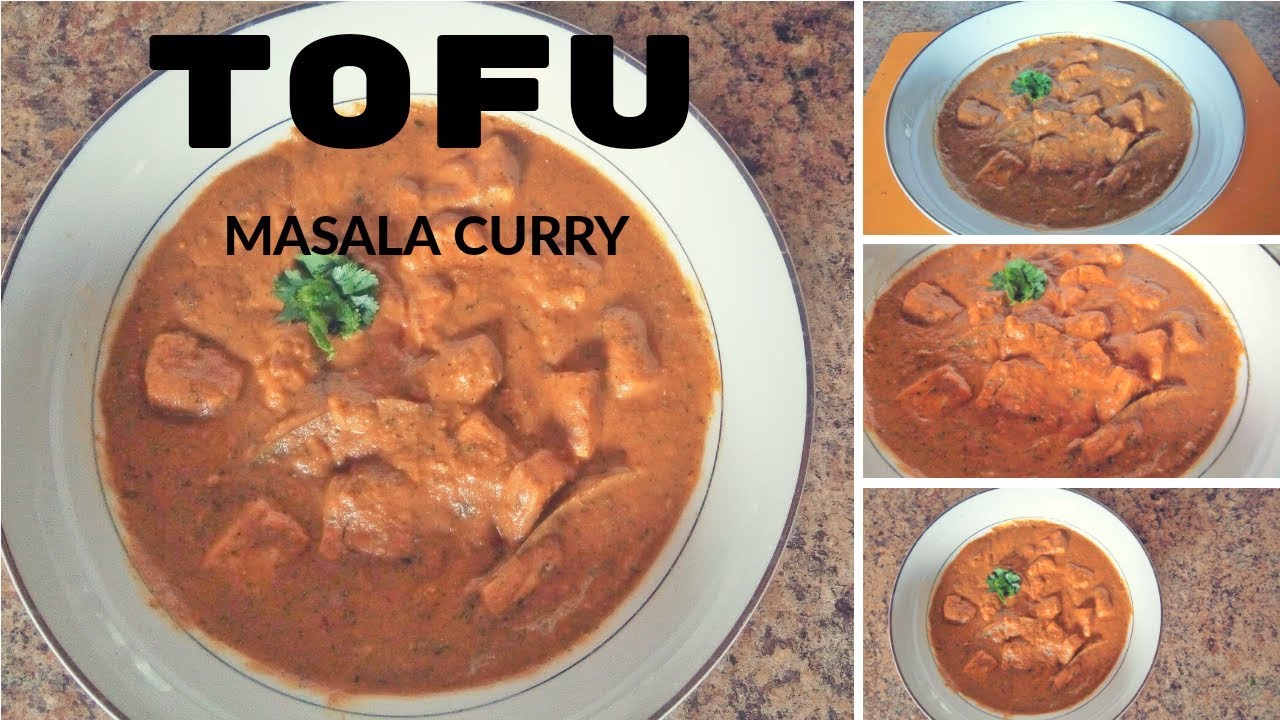 TOFU MASALA CURRY TOFU CURRY RECIPE INDIAN STYLE YouTube