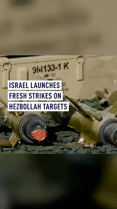 Israel launches fresh strikes on Hezbollah targets
