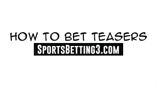 How to Bet Teasers