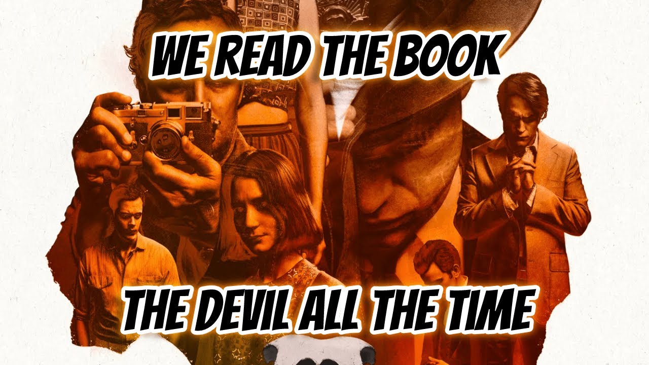 The Devil All The Time - Film vs. Book Spoiler Discussion - YouTube
