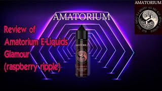 Review of Amatorium E-liquids Glamour (raspberry ripple) #amatorium#vape#eliquid