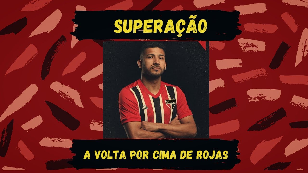 SPFC Motivacional - História De Superação (Joao Rojas)