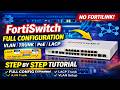 FortiSwitch Configuration Tutorial | VLAN, Trunk, LACP, Basic Configuration for Beginners | Tutorial