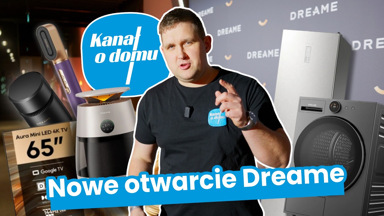Dreame pokazało WSZYSTKO