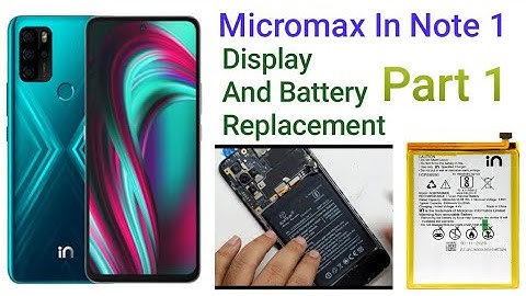 Micromax in note 1  Display and battery replacement | #smartphone |#repairing | #micromaxinnote1