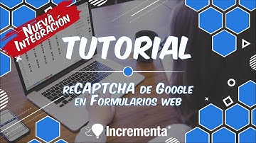 reCAPTCHA en Formularios WEB
