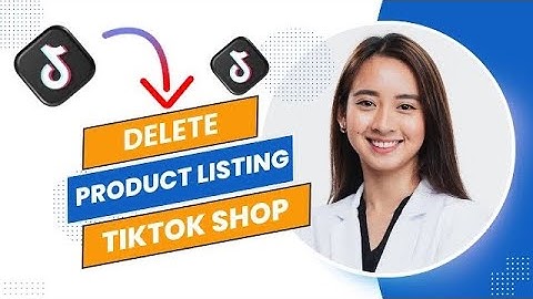 How to Delete Tiktok Shop Product Listing (Best Method).