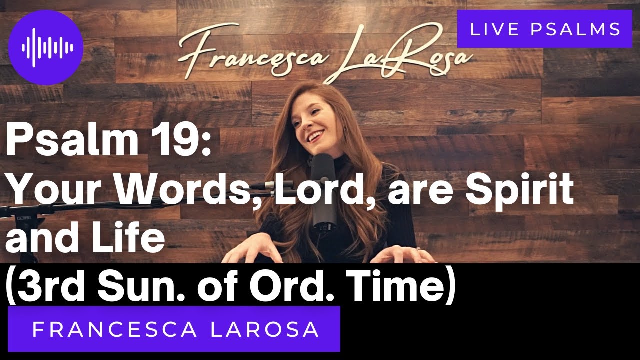 Psalm 19 Your Words Lord Are Spirit And Life Francesca LaRosa psalm-19-your-words-lord-are-spirit-and-life-francesca-larosa
