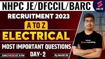 NHPC PREVIOUS YEAR QUESTION PAPER ELECTRICAL | DFCCIL/ BARC ELECTRICAL PYQs | By Mohit Sir