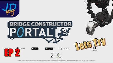 Bridge Constructor Portal - Part 2