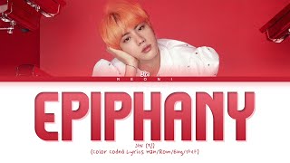 JIN (진) 'Epiphany' (Color Coded Lyrics Han/Rom/Eng/가사)