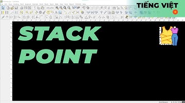 Tiếng Việt - Stack Point | TUKAdesign Video Help | CAD Pattern Making Software | Vietnamese
